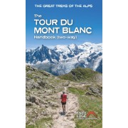 Tour du Mont Blanc - The Greatest Treks of the Alps