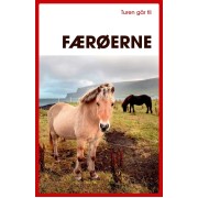 Färöarna, Turen går til