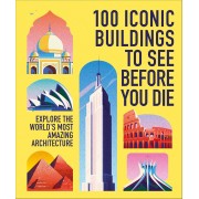 100 Iconic Buildings to See Before You Die