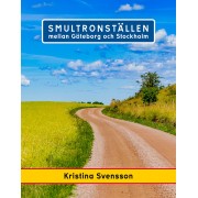 Smultronställen mellan Göteborg och Stockholm